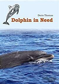 Dolphin in Need (Paperback)
