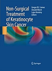 Non-Surgical Treatment of Keratinocyte Skin Cancer (Paperback, 2009)