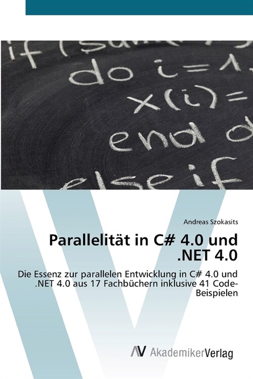 Parallelit? in C# 4.0 und .NET 4.0 (Paperback)
