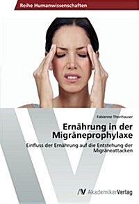 Ern?rung in der Migr?eprophylaxe (Paperback)