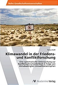 Klimawandel in Der Friedens- Und Konfliktforschung (Paperback)