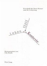 Leben - Texte - Kontexte: Festschrift Fuer Dieter Keiner Zum 66. Geburtstag (Paperback)
