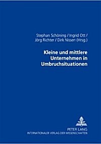 Kleine Und Mittlere Unternehmen in Umbruchsituationen (Paperback)