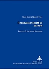 Finanzwissenschaft Im Wandel: Festschrift Fuer Bernd Rahmann (Paperback)