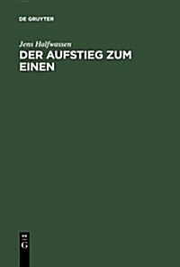 Der Aufstieg Zum Einen: Untersuchungen Zu Platon Und Plotin (Hardcover, 2)