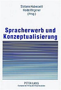 Spracherwerb Und Konzeptualisierung (Paperback)