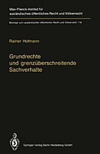 Grundrechte Und Grenzuberschreitende Sachverhalte: Human Rights and Situations of Transboundary Nature (English Summary) (Hardcover)