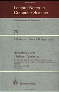 Uncertainty and Intelligent Systems: 2nd International Conference on Information Processing and Management of Uncertainty in Knowledge Based Systems I (Paperback)