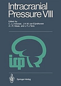 Intracranial Pressure VIII: Proceedings of the 8th International Symposium on Intracranial Pressure, Held in Rotterdam, the Netherlands, June 16-2 (Hardcover)