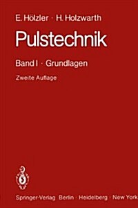 Pulstechnik: Band I . Grundlagen (Hardcover, 2, 2., Verb. Aufl.)