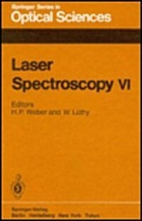 Laser Spectroscopy VI: Proceedings of the Sixth International Conference, Interlaken, Switzerland, June 27 July 1, 1983 (Hardcover)