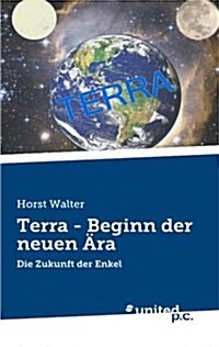 Terra - Beginn Der Neuen Ara (Paperback)