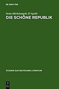 Die sch?e Republik (Hardcover)