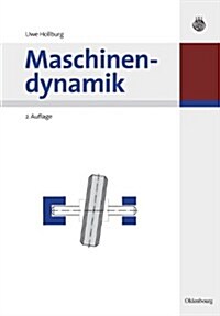 Maschinendynamik (Paperback, 2, 2. Verb. Und Er)