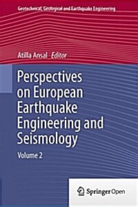 Perspectives on European Earthquake Engineering and Seismology. Volume 2 (Hardcover)