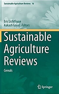 Sustainable Agriculture Reviews: Cereals (Hardcover, 2015)