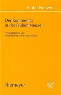 Der Kommentar in Der Fr?en Neuzeit (Hardcover)