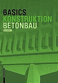 Basics Betonbau (Paperback)