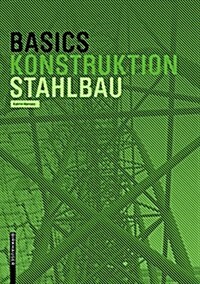 Basics Stahlbau (Paperback)