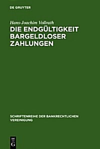 Die Endg?tigkeit bargeldloser Zahlungen (Hardcover, Reprint 2010)