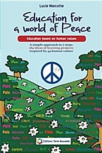 Education for a World of Peace: Education Based on Human Values (Paperback, 2)