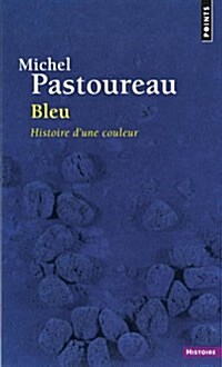 Bleu. Histoire DUne Couleur (Paperback)