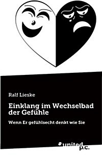 Einklang Im Wechselbad Der Gefuhle (Paperback)