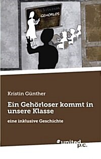 Ein Gehorloser Kommt in Unsere Klasse (Paperback)