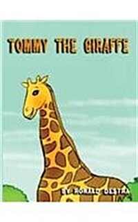 Tommy the Giraffe: Fun Night Time Stories (Animal Tales For Kids Age 4-12) (Hardcover)