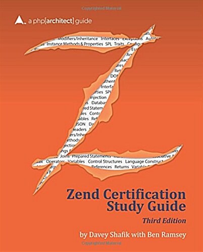 Zend PHP 5 Certification Study Guide: A PHP[Architect] Guide (Paperback)