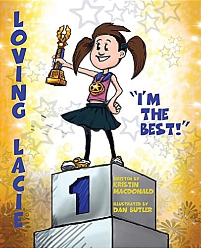 Loving Lacie: Im the Best! (Paperback)