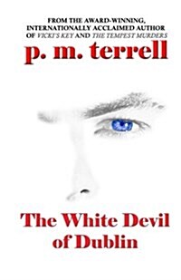 The White Devil of Dublin (Paperback)