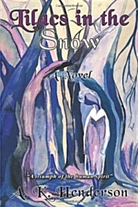 Lilacs in the Snow (Paperback)