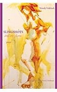 Slingshots and Love Plums - Poems (Paperback)