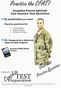 Practice the CFAT!: Canadian Forces Aptitude Test Practice Questions (Paperback)