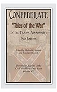 Confederate Tales of the War Part Four (Paperback)