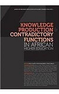 Knowledge Production and Contradictory Functions in African Higher Education (Paperback)