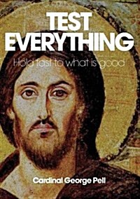 Test Everything: Hold Fast to What Is Good (Paperback)