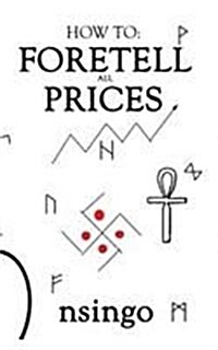 How to Foretell All Prices (Hardcover)