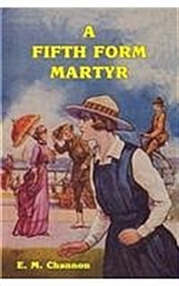 A Fifth Form Martyr (Paperback)