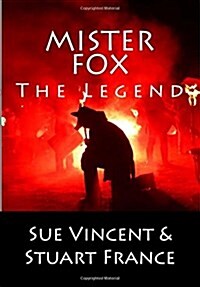 Mister Fox: The Legend (Paperback)