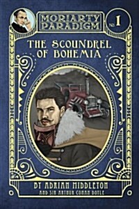 The Scoundrel of Bohemia (Paperback)