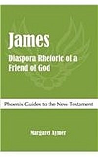 James: Diaspora Rhetoric of a Friend of God (Paperback)