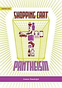 Shopping Cart Pantheism (Paperback)
