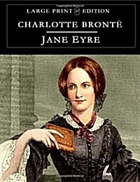 Jane Eyre: Large Print Edition (Paperback)