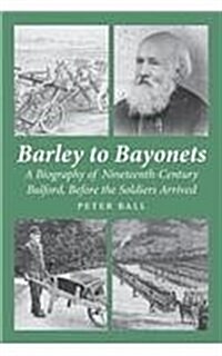 Barley to Bayonets (Paperback)