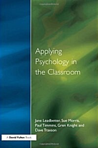 Applying Psychology in the Classroom (Paperback)