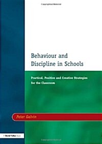 Behaviour & Discipline in Schools, Two : Practical, Positive & Creative Strategies for the Class (Paperback)
