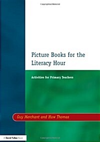 Picture Books for the Literacy Hour : Activities for Primary Teachers (Paperback)