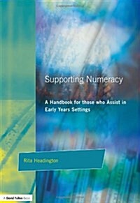 Supporting Numeracy : A Handbook for those who Assist in Early Years Settings (Paperback, 2 ed)